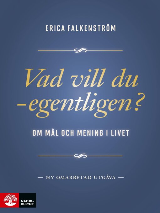 Titeldetaljer för Vad vill du--egentligen? av Erica Falkenström - Tillgänglig